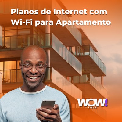 Planos de Internet com Wi-Fi para Apartamento