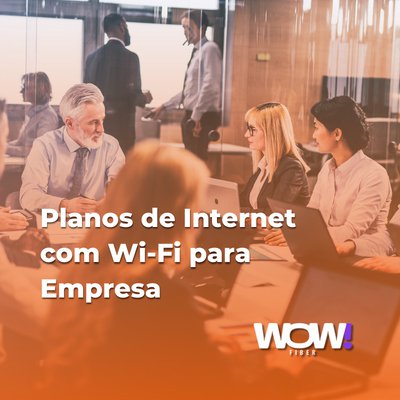 Planos de Internet com Wi-Fi para Empresa
