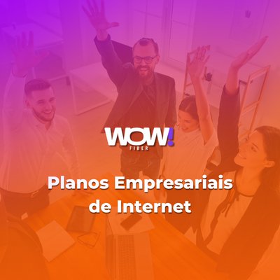 Planos Empresariais de Internet